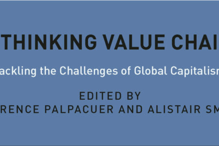 Book: Rethinking Value Chains - Edited By Florence Palpacuer and Alistair Smith